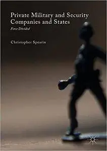 Private Military and Security Companies and States
