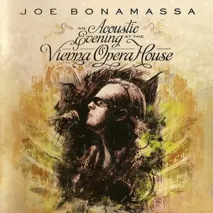 Joe Bonamassa - An Acoustic Evening at The Vienna Opera House (2013)