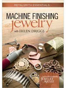 Metalsmith Essentials: Machine Finishing Jewelry