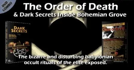 Dark Secrets Inside Bohemian Grove + The Order of Death (2009)