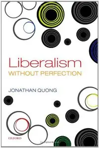 Liberalism without Perfection (repost)