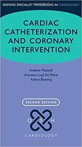 Cardiac Catheterization and Coronary Intervention  Ed 2