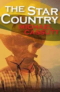 «The Star Country» by Michael Cassutt
