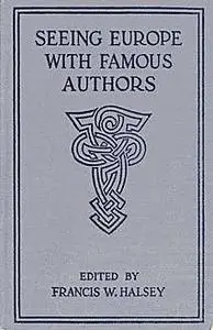 «Seeing Europe with Famous Authors, Volume 8 / Italy and Greece, Part Two» by Various