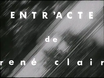 Entr'acte - René Clair (1924)
