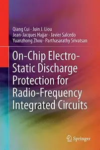 On-Chip Electro-Static Discharge (ESD) Protection for Radio-Frequency Integrated Circuits