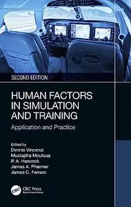 Human Factors in Simulation and Training: Application and Practice (2nd Edition)