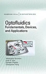 Optofluidics: Fundamentals, Devices, and Applications [Repost]