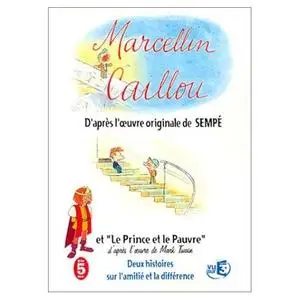 (Cartoon) Marcellin CAILLOU - Le Prince et le pauvre [DVDrip]