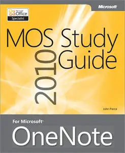 MOS 2010 Study Guide for Microsoft OneNote Exam (MOS Study Guide) (Repost)