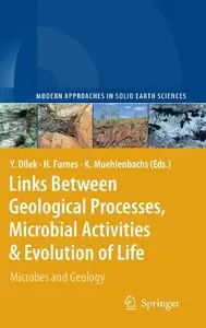 Links Between Geological Processes, Microbial Activities & Evolution of Life: Microbes and Geology (Repost)