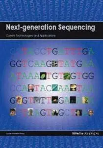 Next-generation Sequencing : Current Technologies and Applications