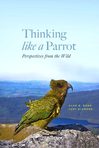Thinking Like a Parrot : Perspectives From the Wild