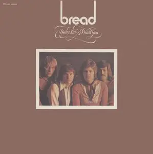 Bread ‎- Baby I'm-A Want You (1972) US 1st Pressing - LP/FLAC In 24bit/96kHz