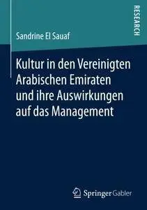 Kultur in den Vereinigten Arabischen Emiraten und ihre Auswirkungen auf das Management