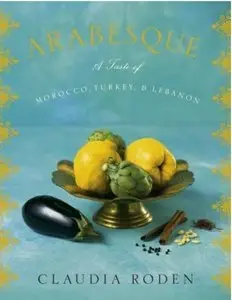 Arabesque: A Taste of Morocco, Turkey, and Lebanon (Repost)