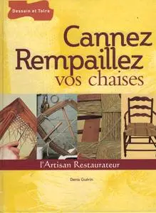 Denis Guérin, "Cannez, rempaillez vos chaises"