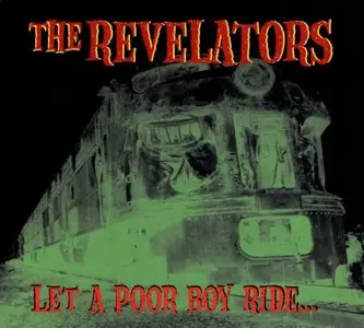 The Revelators - Let A Poor Boy Ride (2009)