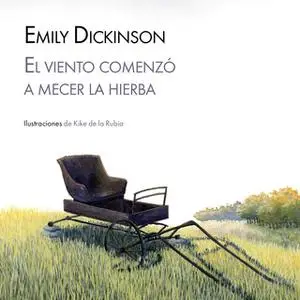 «El viento comenzó a mecer la hierba» by Emily Dickinson