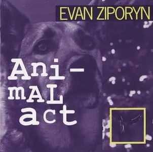Evan Ziporyn - Animal Act (1993)