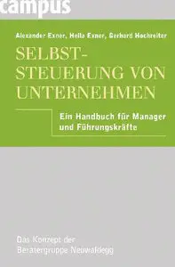 Selbststeuerung von Unternehmen: Ein Handbuch für Manager und Führungskräfte (repost)
