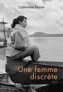Catherine Perrin, "Une femme discrète"