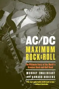 AC/DC: Maximum Rock & Roll: The Ultimate Story of the World's Greatest Rock-and-Roll Band