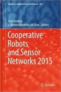 Cooperative Robots and Sensor Networks 2015 (repost)