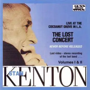 Stan Kenton - The Lost Concert Vol. I & II (2CD) (1997) {1999 Jazz Heritage} **[RE-UP]**