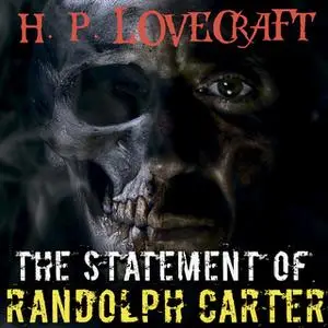 «The Statement of Randolph Carter» by H.P. Lovecraft