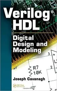 Verilog HDL: Digital Design and Modeling (Instructor Resources)