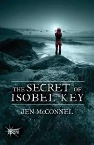 «The Secret of Isobel Key» by Jen McConnel