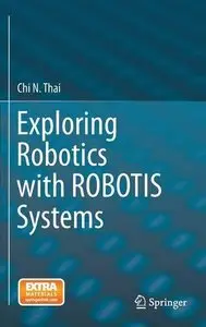 Exploring Robotics with ROBOTIS Systems