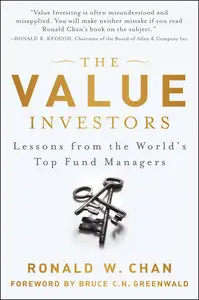 The Value Investors: Lessons from the World's Top Fund Managers (repost)