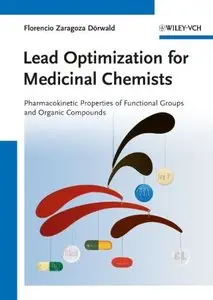 Lead Optimization for Medicinal Chemists: Pharmacokinetic Properties of Functional Groups and Organic Compounds (repost)
