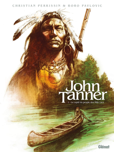 John Tanner - Tome 1 - Le Captif du Peuple des Mille Lacs