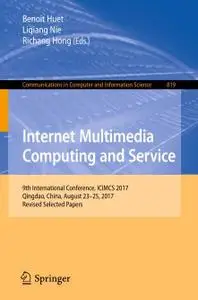 Internet Multimedia Computing and Service (Repost)