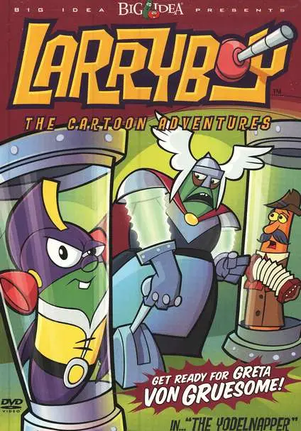 Veggie Tales: LarryBoy & the Yodelnapper  (2D animation)