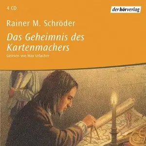 Rainer M. Schröder - Das Geheimnis des Kartenmachers