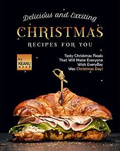 Delicious and Exciting Christmas Recipes for You