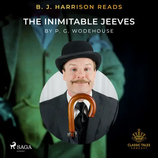 «B. J. Harrison Reads The Inimitable Jeeves» by P. G. Wodehouse