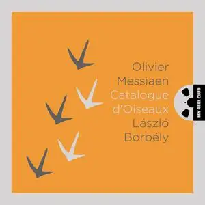 László Borbély - Olivier Messiaen: Catalogue d'oiseaux (2020)