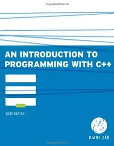 An Introduction to Programming With C++ (6th edition) [Repost]