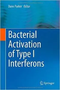Bacterial Activation of Type I Interferons