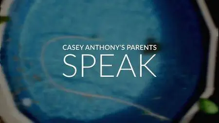 Casey Anthony's Parents Speak (2018)