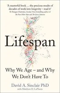 Lifespan: Why We Age – and Why We Don’t Have To (UK Edition)