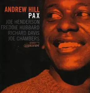 Andrew Hill - Pax [Recorded 1965] (2006)