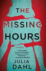 The Missing Hours: A Novel