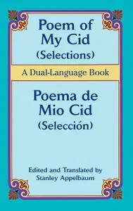 «Poem of My Cid (Selections) / Poema de Mio Cid (Selección)» by Stanley Appelbaum