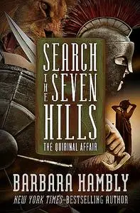«Search the Seven Hills» by Barbara Hambly